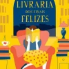 “A Livraria dos Finais Felizes” Katarina Bivald