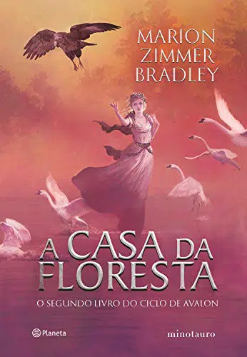 A casa da floresta (Ciclo de Avalon Livro 2) - Marion Zimmer Bradley