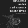 A princesa salva a si mesma neste livro Amanda Lovelace
