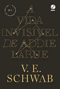 “A vida invisível de Addie LaRue” V. E. Schwab