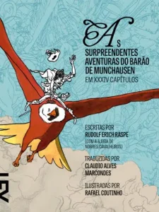 “As Surpreendentes Aventuras do Barão de Munchausen” Rudolf Erich Raspe