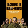 “Caçadores de Obras Primas” Robert M. Edsel