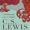 “Cristianismo puro e simples” C. S. Lewis