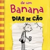 “Diário de um Banana 4: Dias de cão” Jeff Kinney