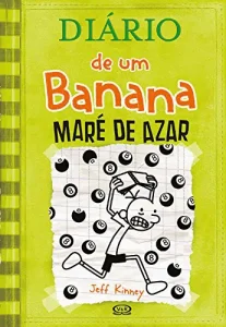 “Diário de um Banana 8: Maré de azar” Jeff Kinney