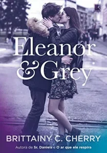 “Eleanor & Grey” Brittainy C. Cherry