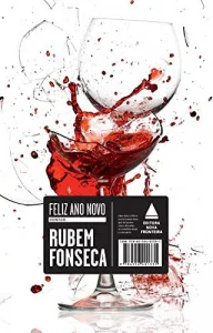 “Feliz ano novo” Rubem Fonseca