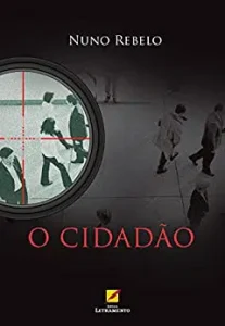 “O Cidadão” Nuno Rebelo