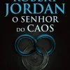 “O Senhor do Caos – Série A Roda do Tempo – Vol. 6” Robert Jordan