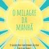 “O milagre da manhã” Hal Elrod