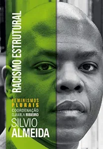 “Racismo Estrutural (Feminismos Plurais)” Silvio Almeida