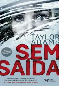 “Sem Saída” Taylor Adams