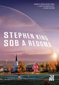 “Sob a redoma” Stephen King