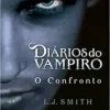 “Diários do vampiro: O confronto (Vol. 2)” L .J. Smith