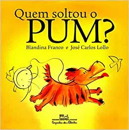 “Quem soltou o pum?” Blandina Franco