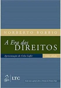 “A Era dos Direitos” Norberto Norberto Bobbio