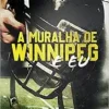 “A Muralha De Winnipeg E Eu” Mariana Zapata