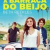 “A barraca do beijo: Ela pode dizer ao seu melhor amigo qualquer coisa… Exceto isso” Beth Reekles