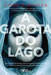 “A garota do lago” Charlie Donlea