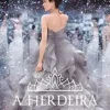 “A herdeira (A Seleção Livro 4)” Kiera Cass