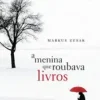 “A menina que roubava livros” Markus Zusak