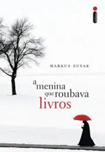 “A menina que roubava livros” Markus Zusak