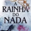 “A rainha do nada (Vol. 3 O Povo do Ar)” Holly Black