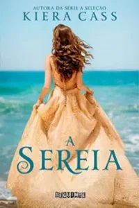 “A sereia” Kiera Cass