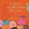 “A terra dos meninos pelados” Graciliano Ramos