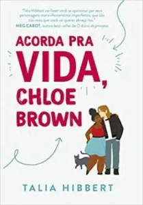 “Acorda pra vida, Chloe Brown: 1” Talia Hibbert