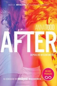 “After – Depois do desencontro” Anna Todd