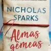 “Almas gêmeas: Por quanto tempo um sonho consegue sobreviver?” Nicholas Sparks
