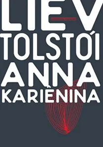 “Anna Kariênina” Liev Tolstói