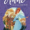 “Anne e a Casa dos Sonhos (Anne de Green Gables Livro 5)” Lucy Maud Montgomery