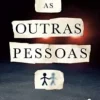 “As Outras Pessoas” C. J. Tudor