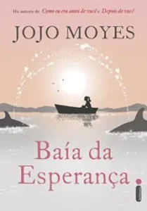 “Baía da esperança” Jojo Moyes