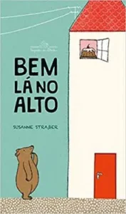 “Bem lá no alto” Susanne Straßer