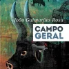 “Campo Geral” João Guimarães Rosa