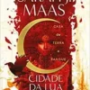 “Cidade da Lua Crescente: Casa de terra e sangue (Vol. 1)” Sarah J. Maas