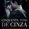 “Cinquenta tons de cinza” E.L James