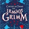 “Contos de fadas dos irmãos Grimm” Irmãos Grimm