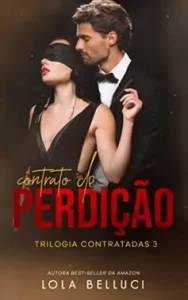 “Contrato de perdição” Lola Belluci