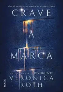 “Crave a marca” Veronica Roth