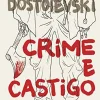 “Crime e Castigo” Fiódor Dostoiévski