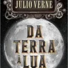 “Da Terra à Lua” Júlio Verne