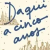 “Daqui a cinco anos” Rebecca Serle
