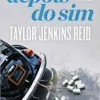 “Depois do sim” Taylor Jenkins Reid
