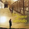 “Em Busca De Sentido: Um psicólogo no campo de concentração” Viktor E. Frankl