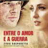 “Entre o amor e a guerra” Zibia Gasparetto