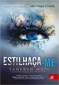 “Estilhaça-me” Tahereh Mafi